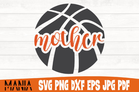 Basketball Mother SVG Cut File