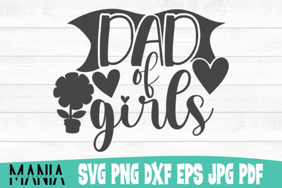 Dad of Girls Svg Cut File Design: Avoiding Common Pitfalls for Professional Results