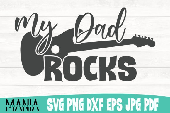 Evaluating the My Dad Rocks SVG Cut File Design for DIY Projects