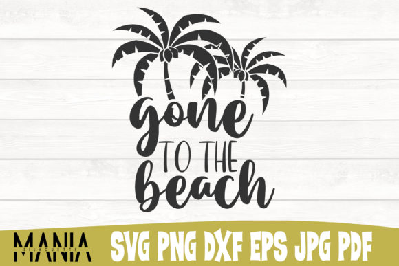 Gone to the Beach SVG Cut File Design