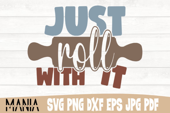 Just Roll with It Kitchen Quote Svg File: Strategic Application for Creative Projects