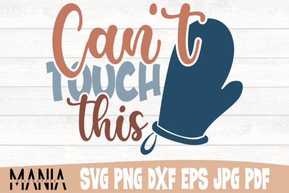 Mastering Kitchen Humor: Technical Versatility and Creative Application of the Can t Touch This Funny Kitchen Svg File