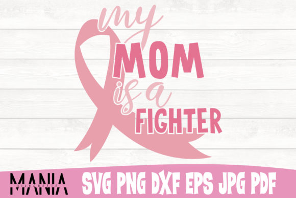 My Mom is a Fighter Cancer Svg Cut File: Crafting Support with Precision and Heart