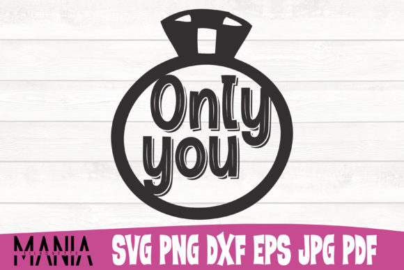 Only You SVG Cut File Design Guide