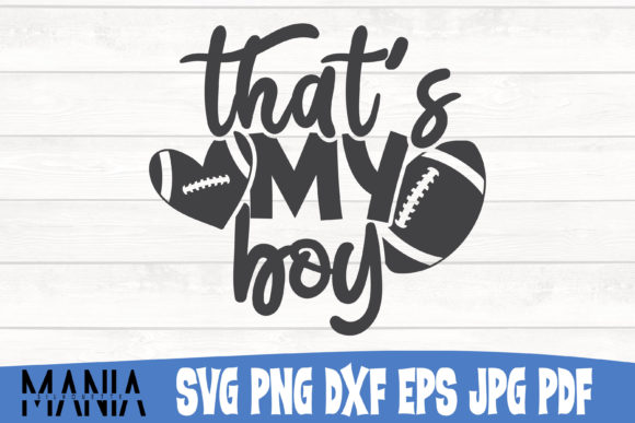 That's My Boy Football SVG Cut File: A Comprehensive Design Resource