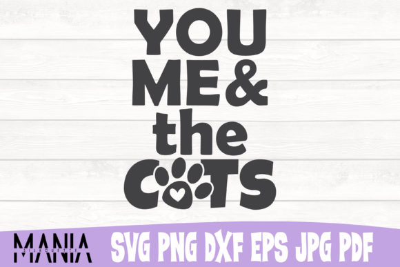 You Me and the Cats Svg Cut File Design – A Creative Tool for Every Maker
